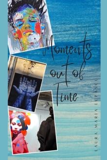 Moments Out of Time