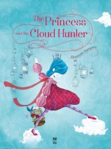 The Princess and the cloud hunter