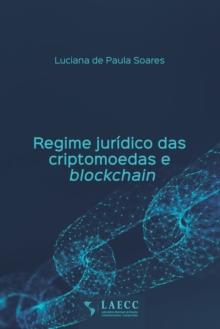 Regime juridico das criptomoedas e blockchain