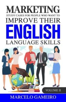 Marketing Study Cases for People who Want to Improve Their English Language Skills. : Marketing study cases for People who want to improve their English language skills., #2