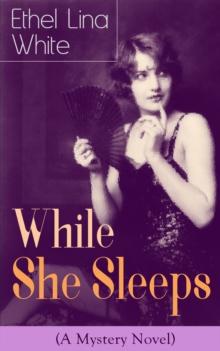 While She Sleeps (A Mystery Novel) : Thriller Classic