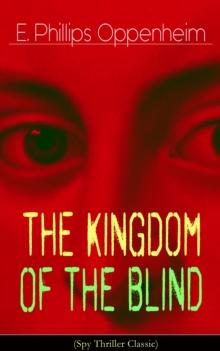 The Kingdom of the Blind (Spy Thriller Classic) : Second World War Espionage Mystery