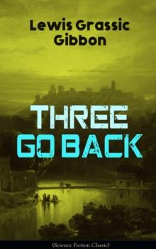 Three Go Back (Science Fiction Classic) : Rediscovery of Atlantis