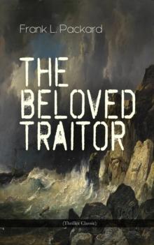 The Beloved Traitor (Thriller Classic) : Mystery Novel