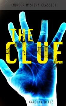 THE CLUE (Murder Mystery Classic) : Detective Fleming Stone Series