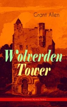 Wolverden Tower (Christmas Mystery Series) : Supernatural & Occult Thriller (Gothic Classic)