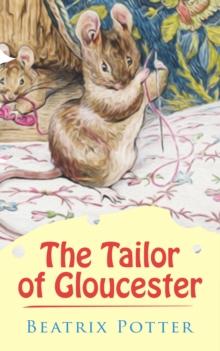 The Tailor of Gloucester : Christmas Classic