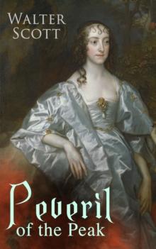 Peveril of the Peak : Historical Novel