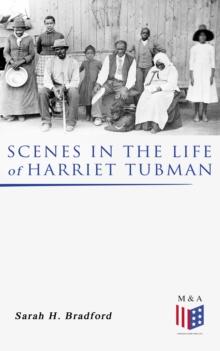 Scenes in the Life of Harriet Tubman