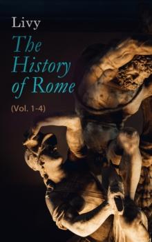 The History of Rome (Vol. 1-4)