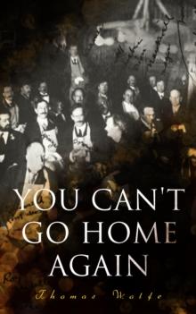 You Can't Go Home Again : A Tale of an Artist's Spiritual Journey