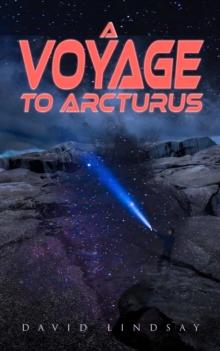 A Voyage to Arcturus : A Sci-Fi Classic