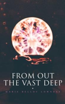 From Out the Vast Deep : Supernatural Thriller