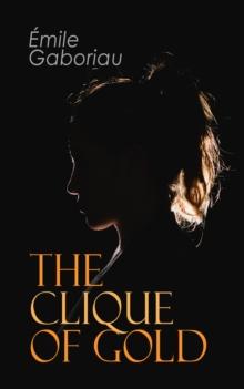 The Clique of Gold : Mystery Novel