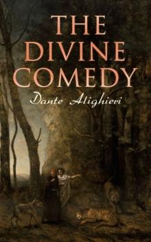 The Divine Comedy : Annotated Classics Edition