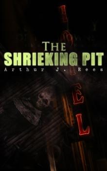 The Shrieking Pit : Murder Mystery Novel