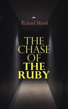 The Chase of the Ruby : Action Adventure Thriller