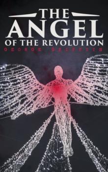 The Angel of the Revolution : Dystopian Sci-Fi Novel