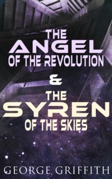 The Angel of the Revolution & The Syren of the Skies : Dystopian Sci-Fi Novels