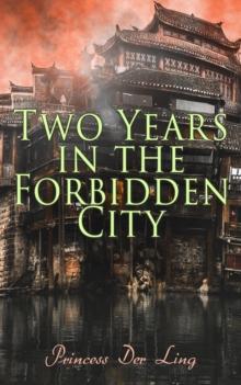 Two Years in the Forbidden City : Memoirs from the Manchu Court