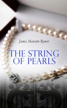 The String of Pearls : Tale of Sweeney Todd, the Demon Barber of Fleet Street (Horror Classic)