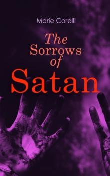 The Sorrows of Satan : Gothic Horror Novel