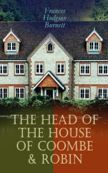 The Head of the House of Coombe & Robin : Historical Novels