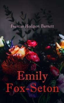 Emily Fox-Seton : Victorian Romance Novel