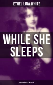 While She Sleeps (British Murder Mystery) : Thriller Classic and a Mistery Novel