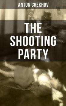 THE SHOOTING PARTY : An Intriguing Murder Mystery