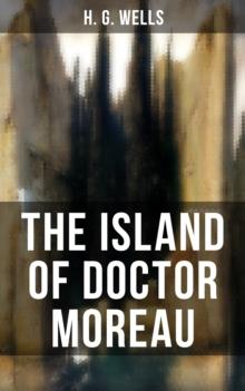 THE ISLAND OF DOCTOR MOREAU : A Sci-Fi Classic