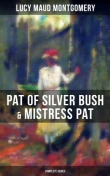 PAT OF SILVER BUSH & MISTRESS PAT (Complete Series)