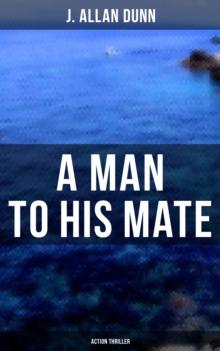 A Man to His Mate (Action Thriller) : Treasure Hunt Thriller