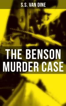 The Benson Murder Case : A Philo Vance Mystery