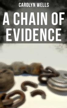 A CHAIN OF EVIDENCE : A Detective Fleming Stone Murder Mystery