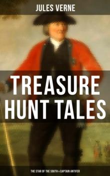 Treasure Hunt Tales: The Star of the South & Captain Antifer