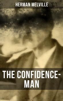 The Confidence-Man : Cultural Satire & Metaphysical Book