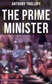 The Prime Minister : Parliamentary Novel