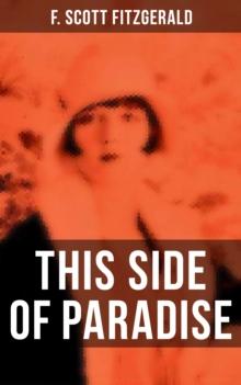 THIS SIDE OF PARADISE : The Original 1920 Edition