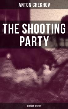 The Shooting Party (A Murder Mystery)