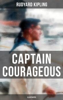 Captain Courageous (Illustrated) : Sea Adventure Novel