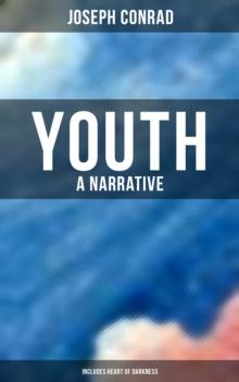 Youth: A Narrative (Includes Heart of Darkness)