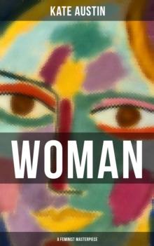 WOMAN (A Feminist Masterpiece)