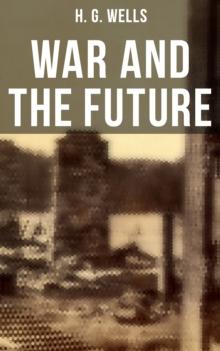 WAR AND THE FUTURE