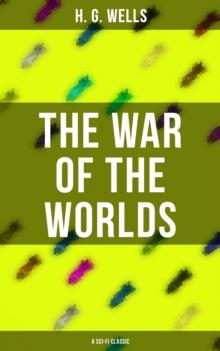 The War of The Worlds (A Sci-Fi Classic)