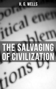 THE SALVAGING OF CIVILIZATION