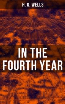 IN THE FOURTH YEAR : Anticipations of a world peace