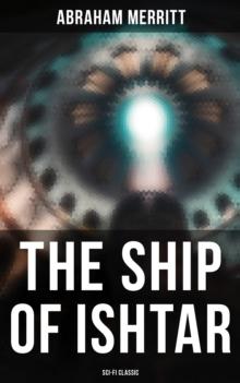 THE SHIP OF ISHTAR: Sci-Fi Classic : SF & Fantasy Novel