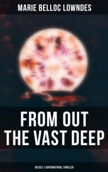 From Out the Vast Deep: Occult & Supernatural Thriller : Supernatural Thriller