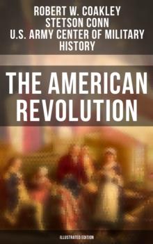 The American Revolution (Illustrated Edition)